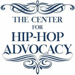 The Center for Hip-Hop Advocacy