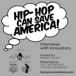 Hip-Hop Can Save America: The Podcast with Manny Faces