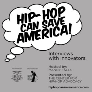 Hip-Hop podcast, hip-hop education, interview