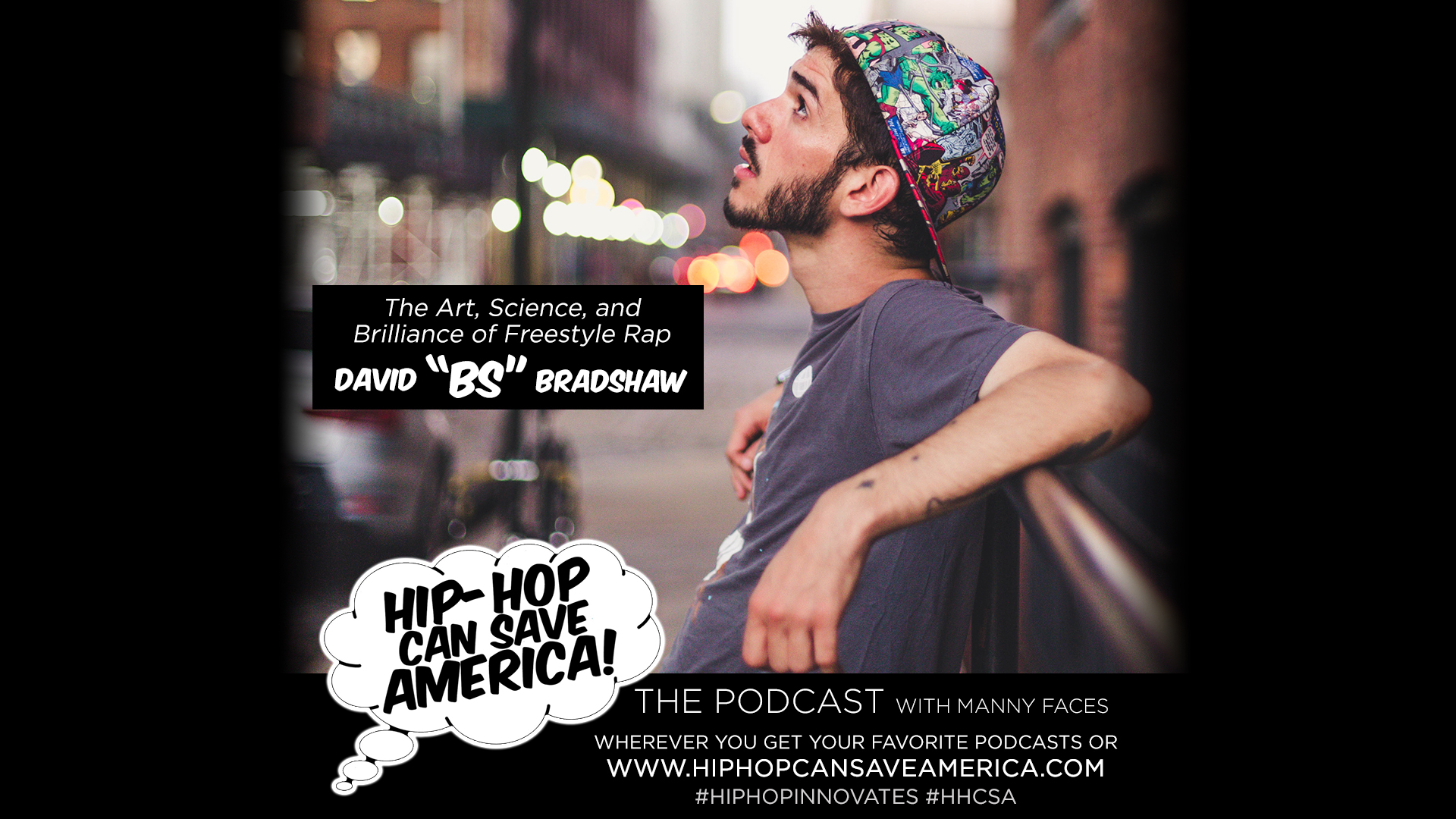 The art, science and universal applications of Freestyle Rap with David "BS" Bradshaw