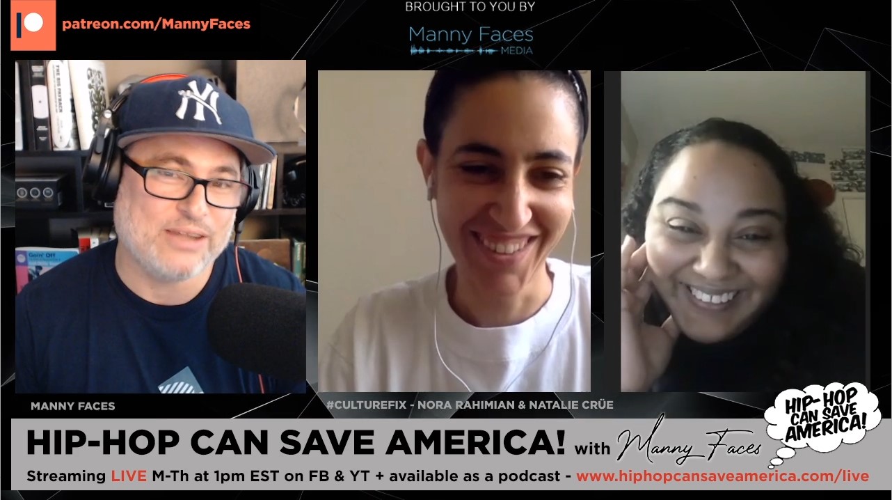 #CultureFix interview - Nora Rahimian & Natalie Crue - Hip-Hop Can Save America podcast interview