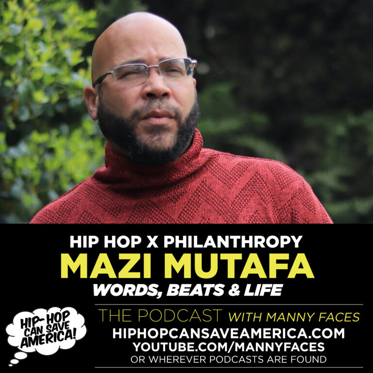 Hip Hop Philanthropy with Mazi Mutafa of Words, Beats & Life