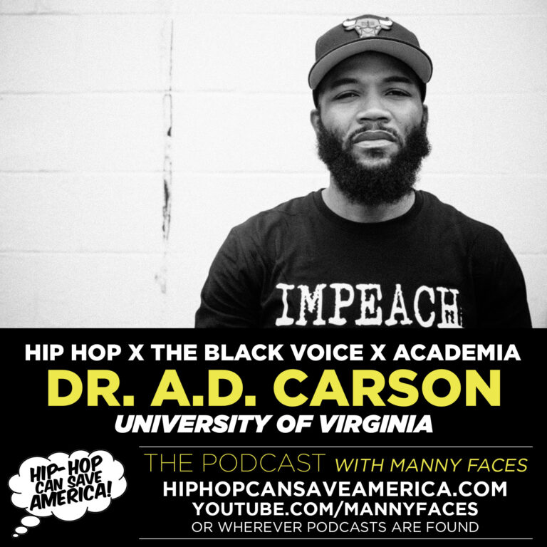 Hip Hop x The Black Voice x Academia with Dr. A.D. Carson
